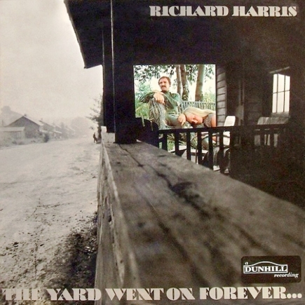 Richard Harris-The Yard Went On Forever Richard Harris-The Yard Went On Forever
